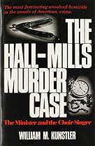 The Hall-Mills Murder Case: The Minister and the Choir Singer The Hall-Mills Murder Case: The Minister and the Choir Singer
