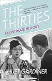 The Thirties: An Intimate History of Britain