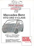 WORKSHOP & SERVICE MANUAL Mercedes-Benz Vito and V-class CDI Models, 2000 to 2003 Vito 108 CDI, 110 CDI, 112 CDI, Vito 113, 2.0 and 2.3 Litre Petrol Models V . CDI, V220 CDI, V200, C230 PAPERBACK BOOK