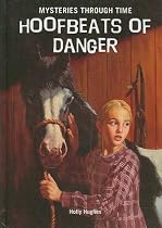 Hoofbeats of Danger (Mysteries Through Time)