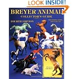 Breyer Animal Collector's Guide: Identification and Values (Breyer Animal Collector's... by Felicia Browell