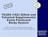 TExES (162) Gifted and Talented Supplemental Exam Flashcard Study System: TExES Test Practice Questions & Review for the Texas Examinations of Educator Standards