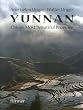 Yunnan: China's Most Beautiful Province