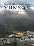 Yunnan: China's Most Beautiful Province