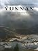 Yunnan: China's Most Beautiful Province