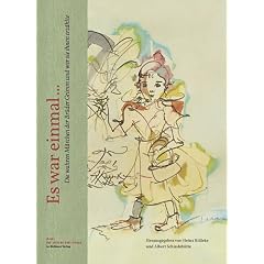 Es war einmal: Die wahren M�rchen der Br�der Grimm und wer sie ihnen erz�hlte