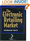 The Electronic Retailing Market (National Retail Federation)