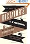 The Dictator's Handbook: Why Bad Behavior is Almost Always Good Politics