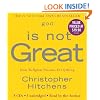 God Is Not Great: How Religion Poisons Everything