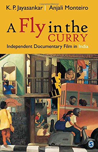 A Fly in the Curry: Independent Documentary Film in India