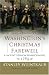 General Washington's Christmas Farewell: A Mount Vernon Homecoming, 1783