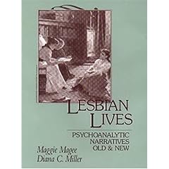 Lesbian Lives: Psychoanalytic Narratives Old and New