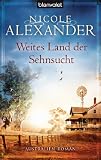 Weites Land der Sehnsucht: Australien-Roman