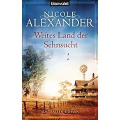 Weites Land der Sehnsucht: Australien-Roman