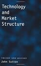 Technology and Market Structure: Theory and History