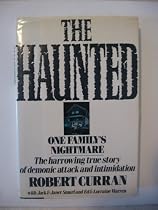 The Haunted: One Family's Nightmare