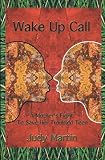 Wake Up Call: A Mothers Fight To Save Her Troubled Teen