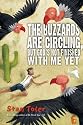 The Buzzards Are Circling, But...: God's Not Finished with Me Yet