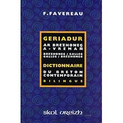 Dictionnaire du breton contemporain - Geriadur ar brezhoneg a-vrema�
