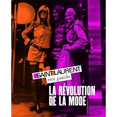 Saint-Laurent rive gauche, la r�volution de la mode