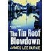The Tin Roof Blowdown: A Dave Robicheaux Novel