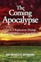 The Coming Apocalypse: A Study of Replacement Theology vs. God's Faithfulness in the End-Times
