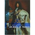 les Rois de France : Le Grand Atlas