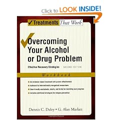 Overcoming Your Alcohol or Drug Problem: Effective Recovery Strategies Workbook