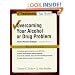 Overcoming Your Alcohol or Drug Problem: Effective Recovery Strategies Workbook (Treatments That Work)