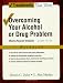 Overcoming Your Alcohol or Drug Problem: Effective Recovery Strategies Workbook (Treatments That Work)