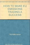 How to make EU emissions trading a success