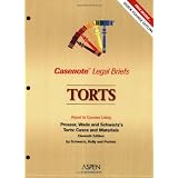 CasenoteLegalBriefs:Torts-KeyedtoWade,Schwartz,Kelly&Partlett(Prosser)