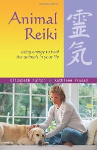 Cover of "Animal Reiki: Using Energy to H...