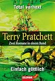 Produkt-Bild: Total verhext / Einfach g&ouml;ttlich: Zwei Scheibenwelt-Romane in einem Band