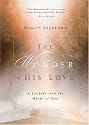 The Wonder of His Love: A Journey into the Heart of God