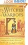 The Witches of Warboys: An Extraordinary Story of Sorcery, Sadism and Satanic Possession