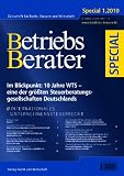 Produkt-Bild: Betriebs-Berater Special 1/2010: Im Blickpunkt: 10 Jahre WTS - eine der gr&ouml;&szlig;ten Steuerberatungsgesellschaften Deutschlands
