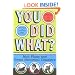 You Did What?: Mad Plans and Great Historical Disasters
