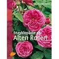 Enzyklop�die der Alten Rosen