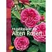 Enzyklop�die der Alten Rosen