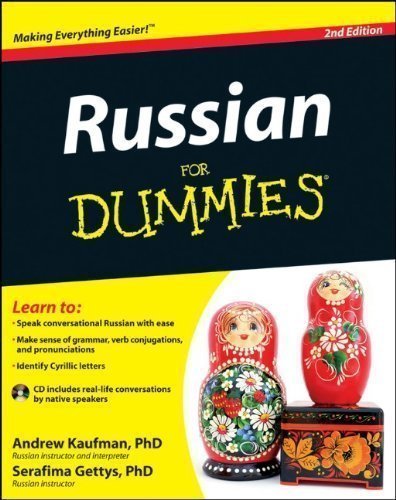 Russian For Dummies (For Dummies (Lifestyles Paperback)) of Kaufman Ph.D., Andrew, Gettys Ph.D., Serafima 2nd (second) Edition on 02 March 2012