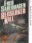 Berserker Kill (Berserker Series)