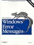 Developing Windows Error Messages: Error Messages that Communicate