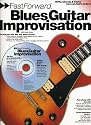 Blues Guitar Improvisation: Riffs, Chords, and Tricks (Fast Forward) (Fast Forward (Music))