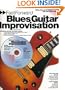 Blues Guitar Improvisation: Riffs, Chords, and Tricks (Fast Forward) (Fast Forward (Music))