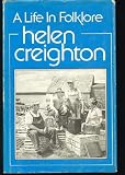 Helen Creighton : a life in folklore