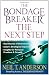 The Bondage Breaker&reg;--the Next Step: *Real Stories of Overcoming *Satan's Strategies Exposed *Insights for Personal Freedom and Growth
