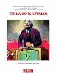 Te la do io l'Italia: Grillismo, istr...