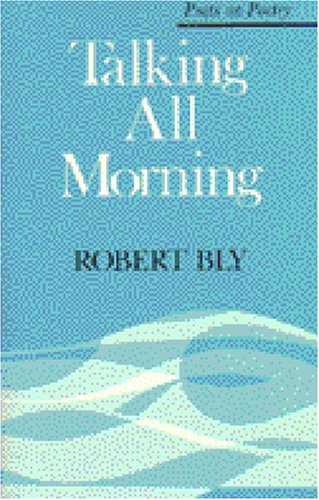Talking All Morning (Poets on Poetry)