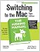 Switching to the Mac: The Missing Manual, Tiger Edition (Missing Manuals)